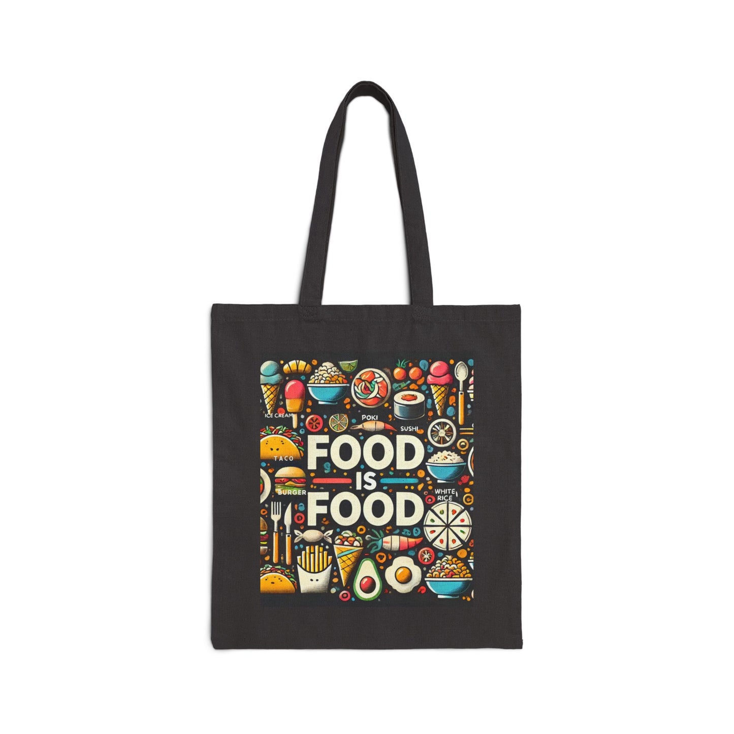 Food is Food Cotton Tote Bag